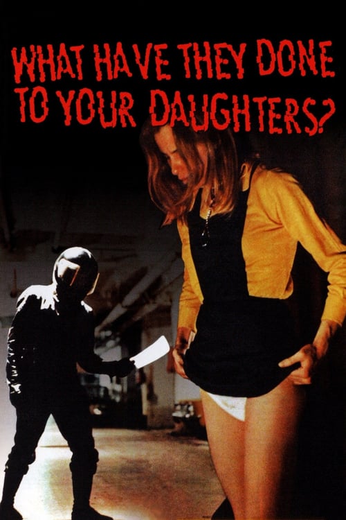 What Have They Done to Your Daughters?